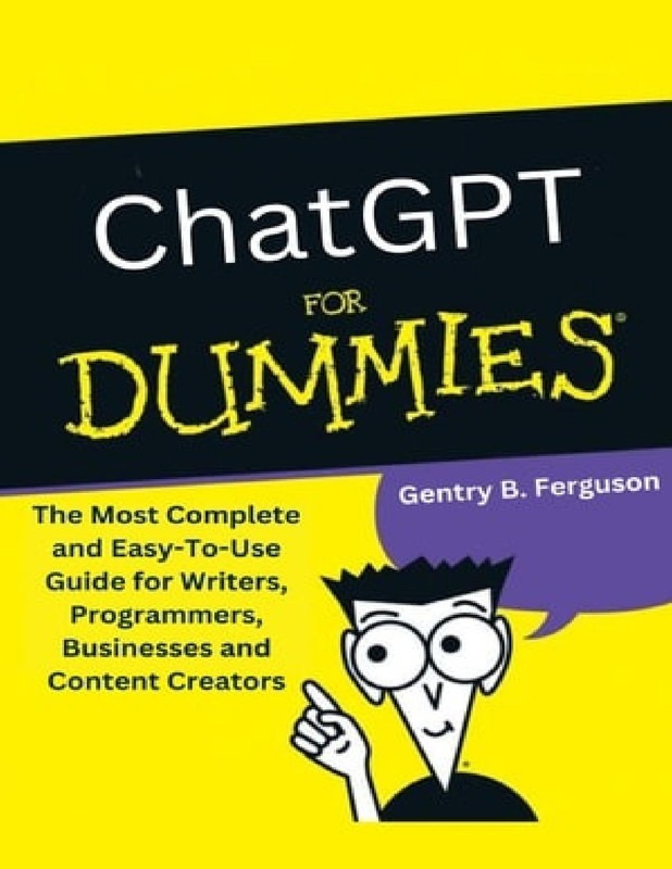 Chatgpt For Dummies Beginner S Guide To Ai Powered Conversations