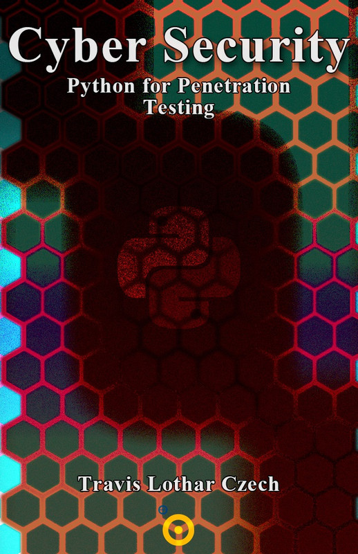 Cyber Security with Python: Penetration Testing Techniques (Czech ...