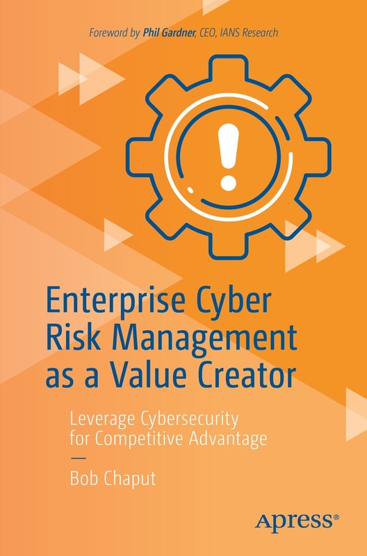 Enterprise Cyber Risk Management: Leveraging Cybersecurity for ...