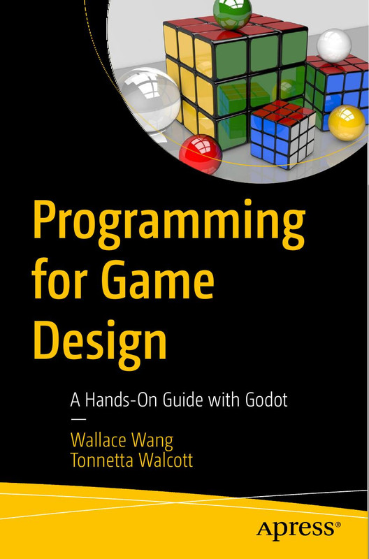 Godot Game Design: A Hands-On Guide to Programming and Design - Expert ...