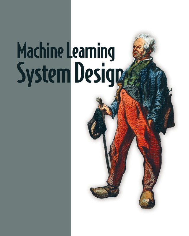 Machine Learning System Design: End-to-End Examples & Best Practices ...