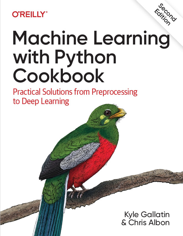ML with Python Cookbook: From Preprocessing to Deep Learning (2023 ...