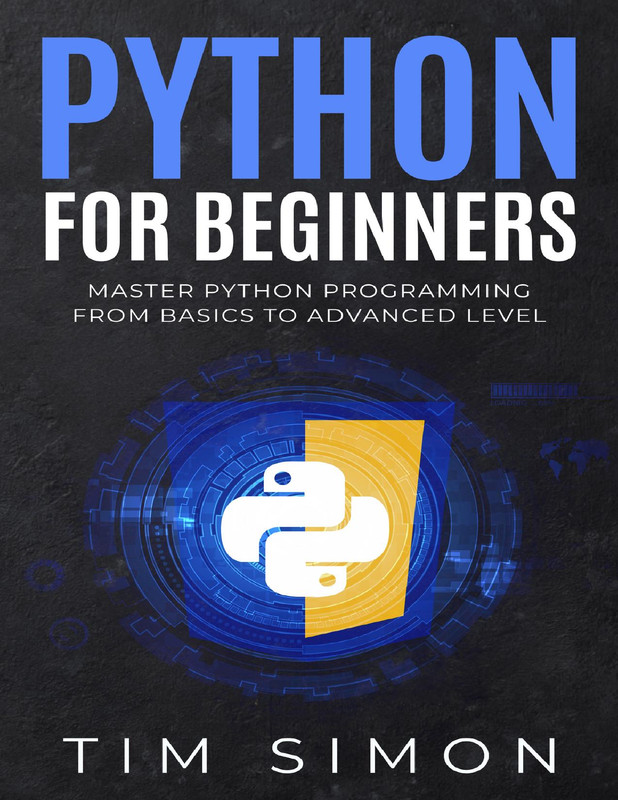 Python for Beginners: Master Python Programming from Basics to Advanced ...