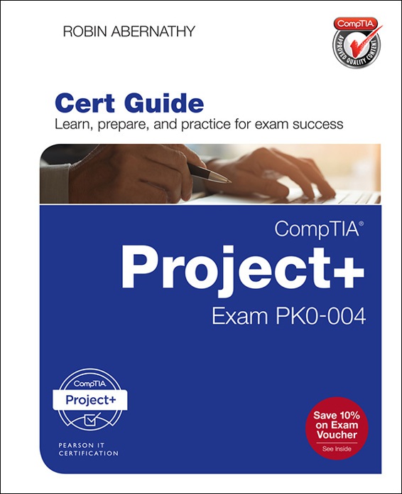 CompTIA Project+ Study Guide Exam PK0-005, 3rd Edition - Expert Training