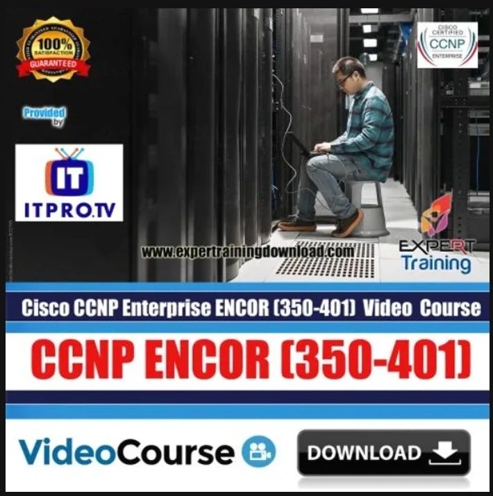 Cisco CCNP Enterprise ENCOR (350-401) Complete 16 Hours Course & PDF Guides