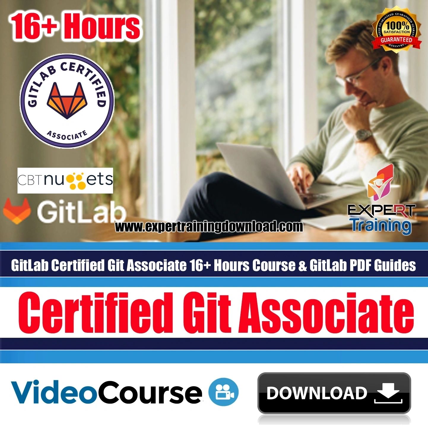 GitLab Certified Git Associate 16+ Hours Course & GitLab PDF Guides