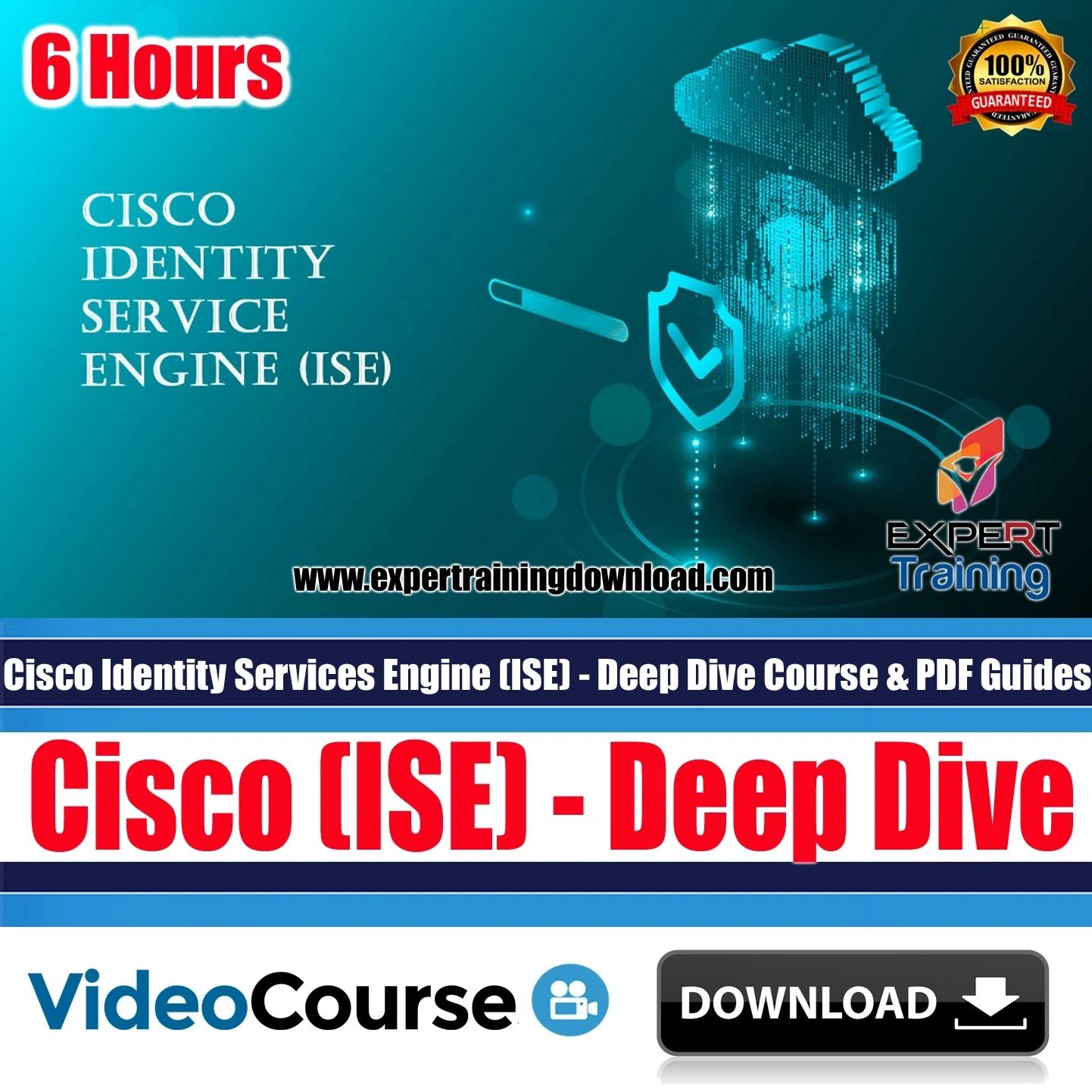 Cisco Identity Services Engine (ISE) – Deep Dive Course & PDF Guides