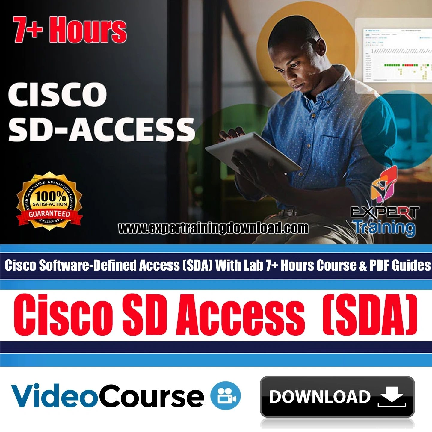 Cisco Software-Defined Access (SDA) With Lab 7+ Hours Course & PDF Guides