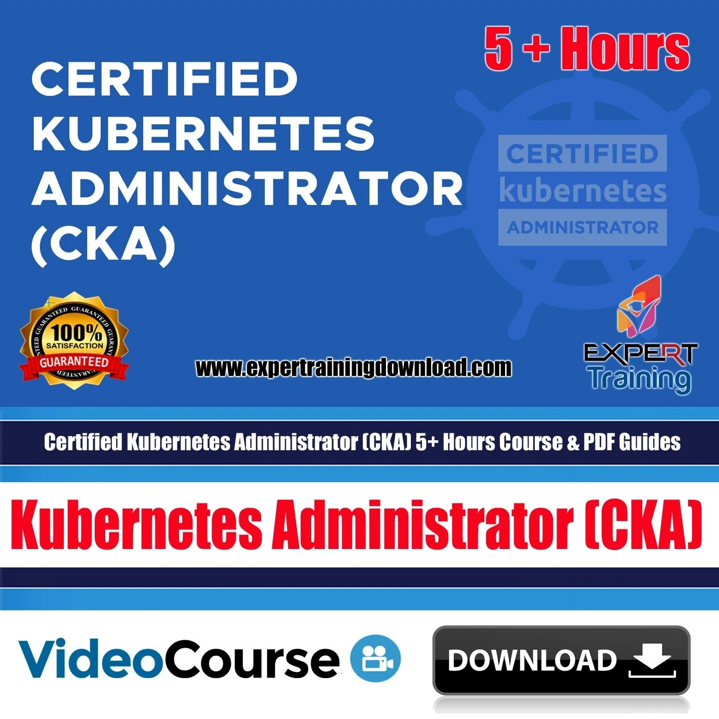 Certified Kubernetes Administrator (CKA) 5+ Hours Course & PDF Guides