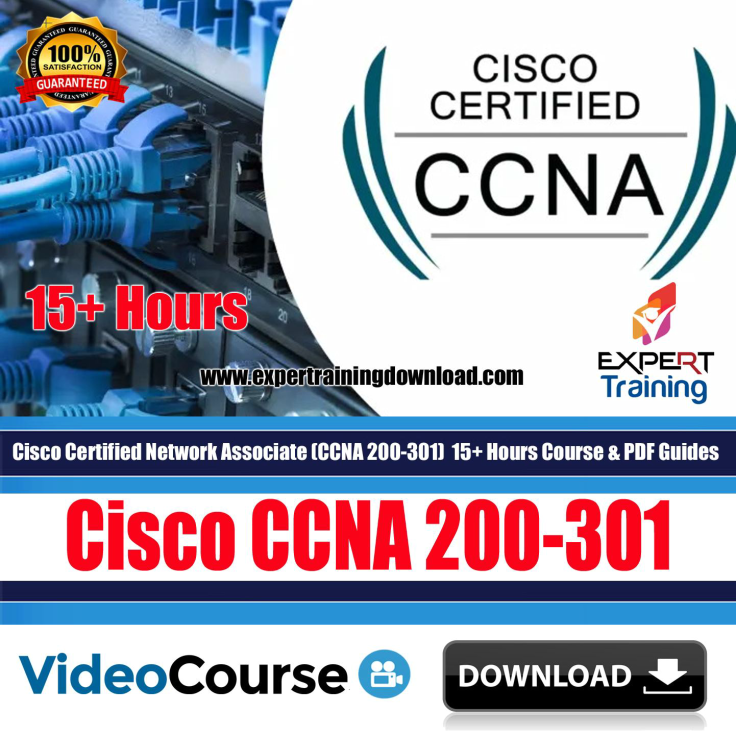 Cisco Certified Network Associate (CCNA 200-301) 15+ Hours Course & PDF Guides