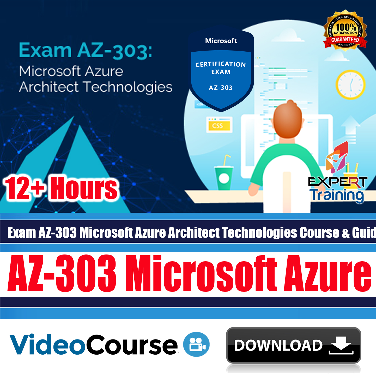 Exam AZ-303 Microsoft Azure Architect Technologies Course & Guides
