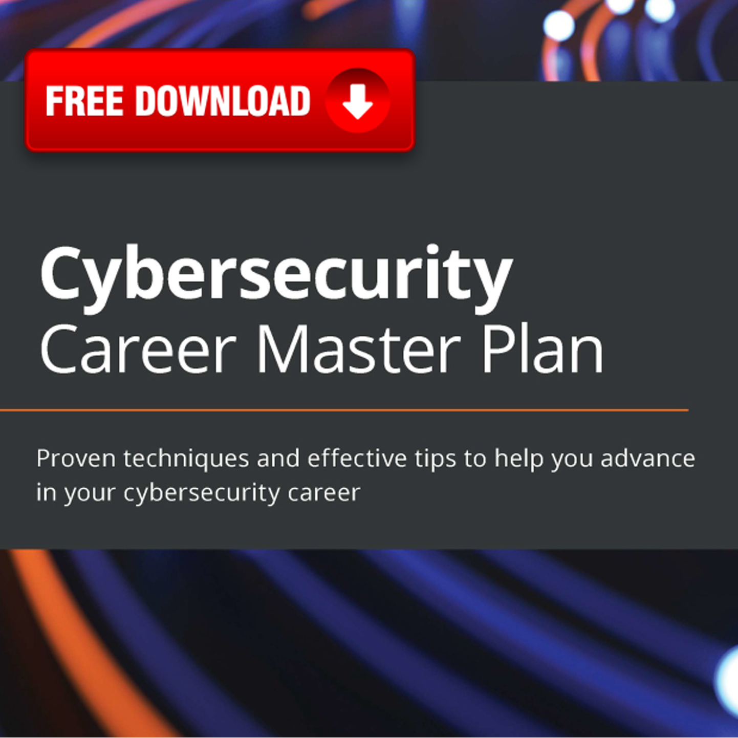 Cybersecurity Career Master Plan Proven techniques and effective tips Guide