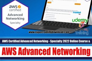 AWS Certified Advanced Networking Specialty Course & Guides