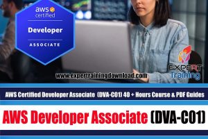 AWS Certified Developer Associate (DVA-C01) 40 + Hours Course & PDF Guides
