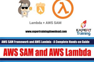 AWS SAM Framework and AWS Lambda - A Complete Hands-on Guide