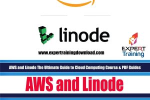 AWS and Linode The Ultimate Guide to Cloud Computing Course & PDF Guides