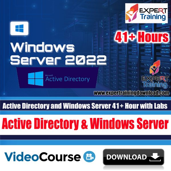 Active Directory and Windows Server 41+ Hour with Labs
