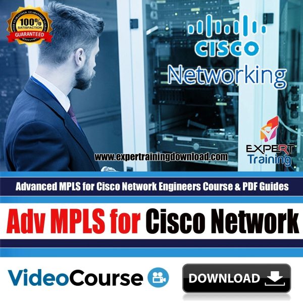 Advanced MPLS for Cisco Network Engineers Course