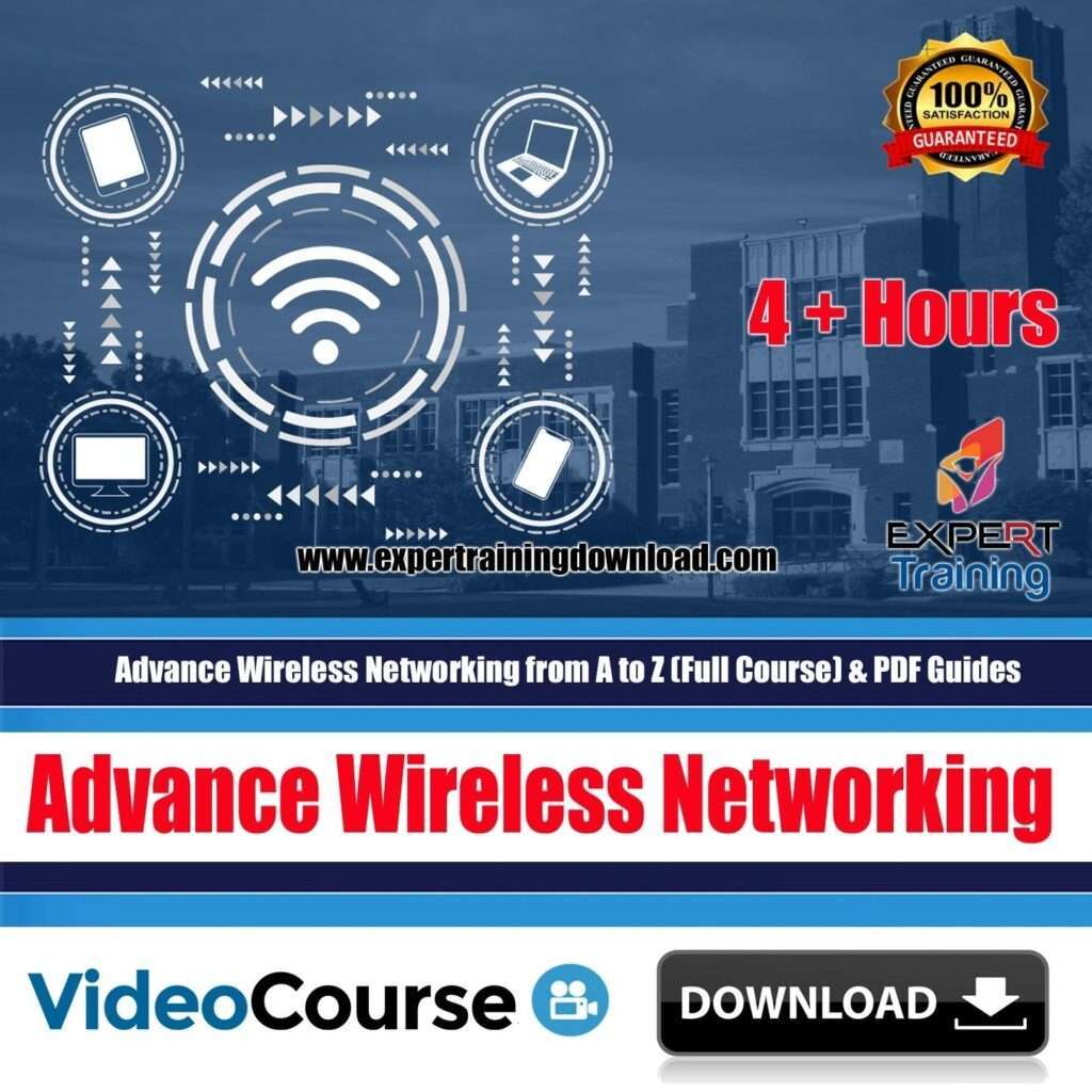 Advance Wireless Networking from A to Z - Expert Training