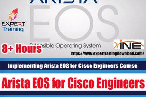 Implementing Arista EOS for Cisco Engineers Course