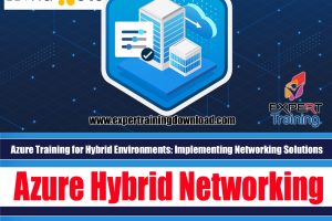 Azure Training for Hybrid Environments Implementing Networking Solutions