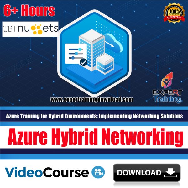 Azure Training for Hybrid Environments Implementing Networking Solutions