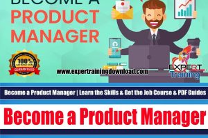 Become a Product Manager Learn the Skills & Get the Job Course & PDF Guides