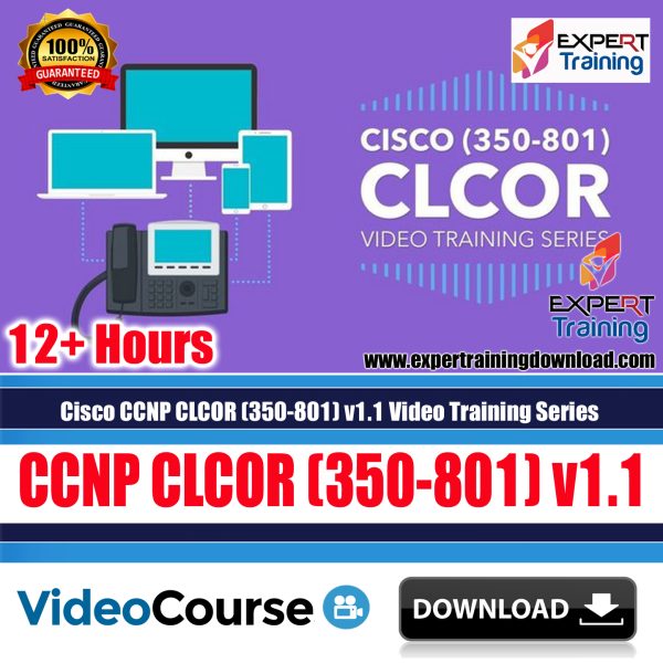 Cisco CCNP CLCOR (350-801) v1.1 Video Training Series