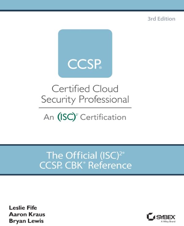 The Official (ISC)2 Guide to the CCSP CBK