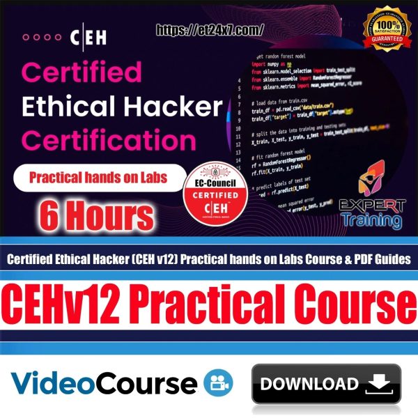Certified Ethical Hacker (CEH v12) Practical hands on Labs Course & PDF Guides