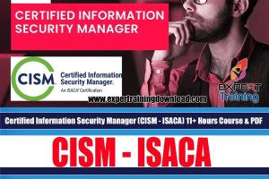 Certified Information Security Manager (CISM - ISACA) Course
