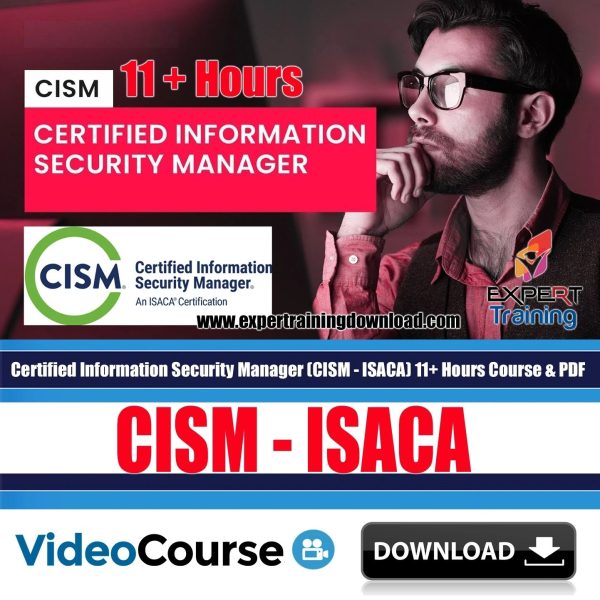 Certified Information Security Manager (CISM - ISACA) Course