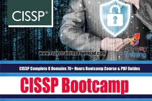 CISSP Complete 8 Domains 70+ Hours Bootcamp Course & PDF Guides