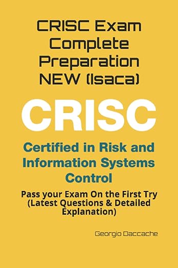 CRISC Exam Complete Preparation NEW (Isaca): Pass your Exam On the ...