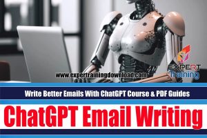 Write Better Emails With ChatGPT Course & PDF Guides