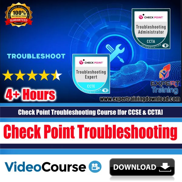 Check Point Troubleshooting [CCSE & CCTA] Course