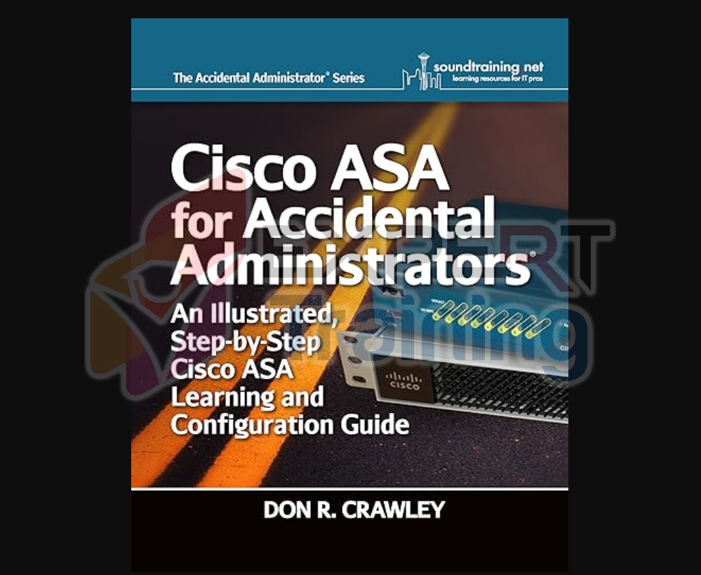 Cisco ASA for Accidental Administrators