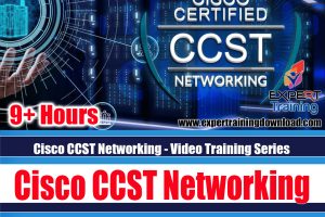 Cisco CCST Networking - Video Training Series