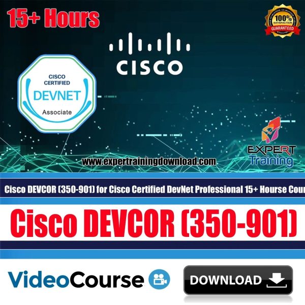 Cisco DEVCOR (350-901) for Cisco Certified DevNet Professional 15+ Hours Course & PDF Guides