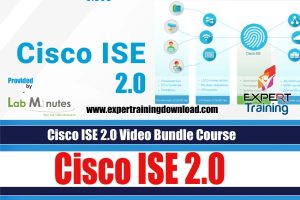 Cisco Identity Services Engine (ISE) 2.0 LAB Video Course