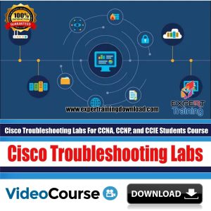 Cisco Troubleshooting Labs For CCNA, CCNP, and CCIE  Course