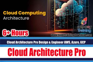 Cloud Architecture Pro Design & Engineer AWS, Azure, GCP