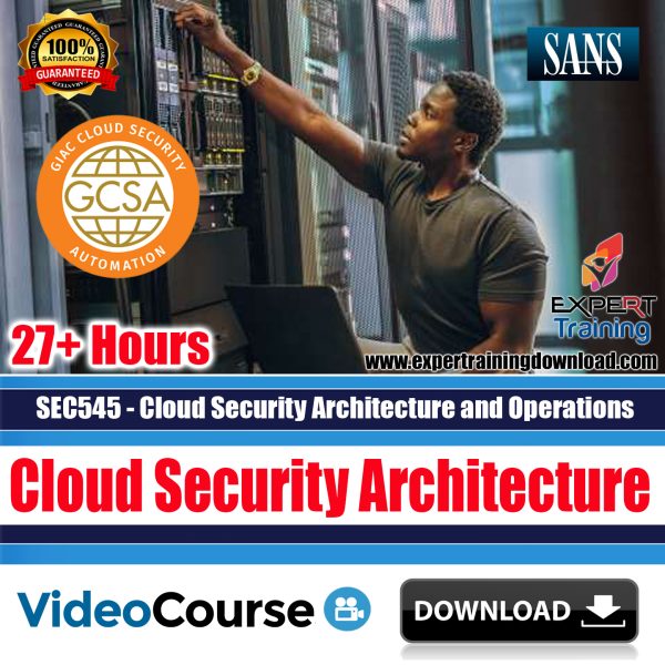 SEC 545: Cloud Security Architecture and Operations Course