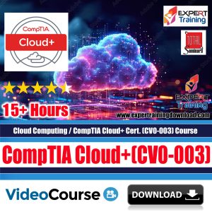 Cloud Computing - CompTIA Cloud+(CV0-003) Cert Course