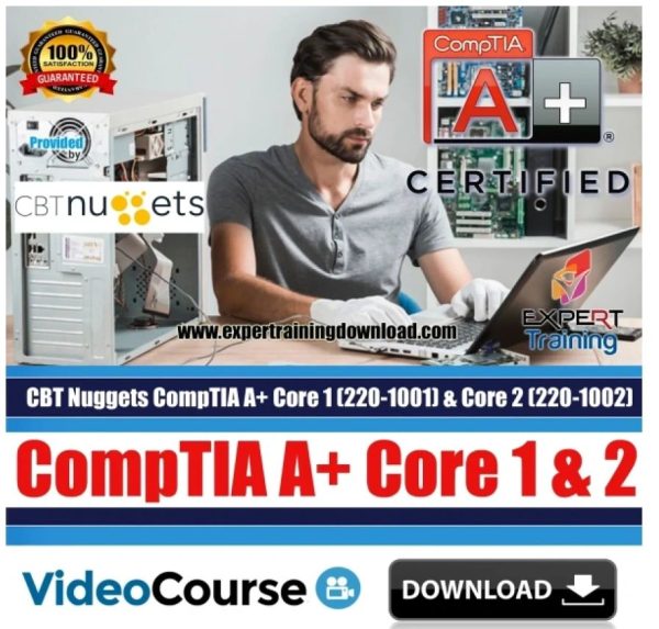 CompTIA A+ Core 1 (220-1001) Core 2 (220-1002) 35 Hours Course & PDF Guides