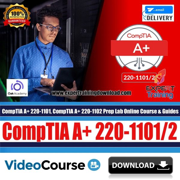 CompTIA A+ 220-1101, CompTIA A+ 220-1102 Prep Lab Online Course & Guides
