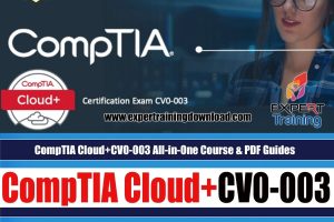 CompTIA Cloud+CV0-003 All-in-One Course & PDF Guides
