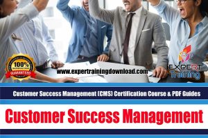 Customer Success Management (CMS) Certification Course & PDF Guides