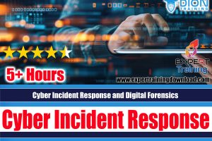 Cyber Incident Response and Digital Forensics