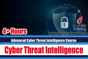 Advanced Cyber Threat Intelligence Course
